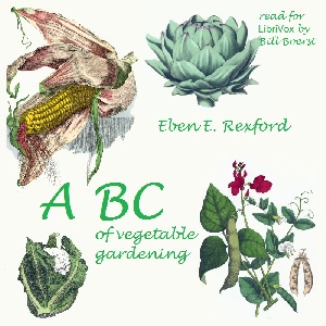 ABC of Vegetable Gardening Audiobook