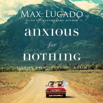 Anxious for Nothing Audiobook