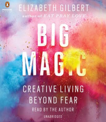 Big Magic Audiobook