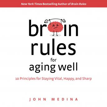 Brain Rules for Aging Well Audiobook