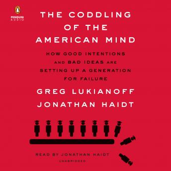 Coddling of the American Mind Audiobook