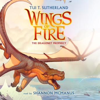 Dragonet Prophecy (Wings of Fire #1) Audiobook