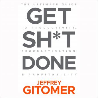 Get Sh*t Done Audiobook