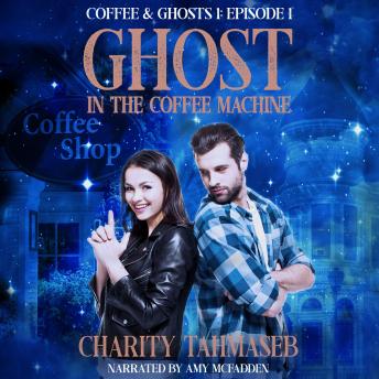 Ghost in the Coffee Machine Audiobook