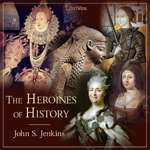 Heroines of History Audiobook
