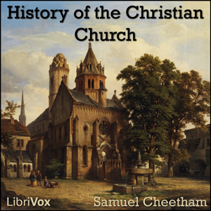 History of the Christian Church During the First Six Centuries Audiobook