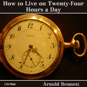 How to Live on Twenty-Four Hours a Day Audiobook