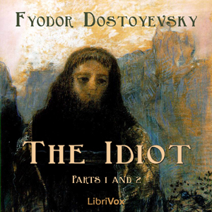 Idiot (Part 01 and 02) Audiobook
