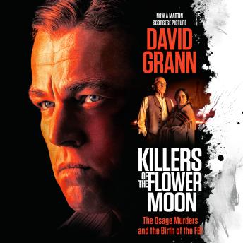 Killers of the Flower Moon Audiobook