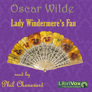 Lady Windermere's Fan (Version 2) Audiobook