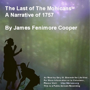 Last Of The Mohicans - A Narrative of 1757 Audiobook
