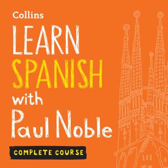 Learn Spanish with Paul Noble for Beginners – Complete Course Audiobook