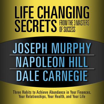 Life Changing Secrets from the 3 Masters Success Audiobook
