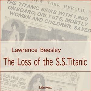 Loss of the S. S. Titanic Audiobook