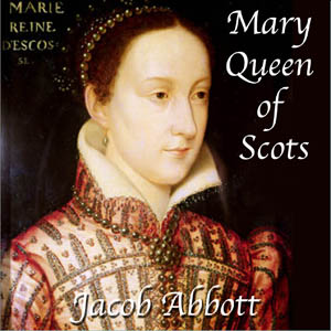 Mary Queen of Scots Audiobook