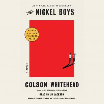 Nickel Boys (Winner 2020 Pulitzer Prize for Fiction) Audiobook