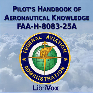 Pilot's Handbook of Aeronautical Knowledge FAA-H-8083-25A Audiobook
