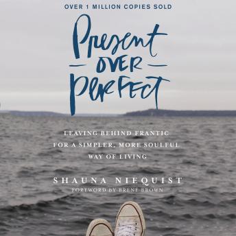 Present Over Perfect Audiobook