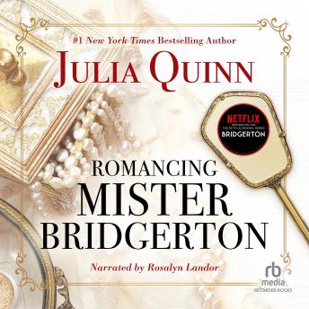 Romancing Mister Bridgerton Audiobook