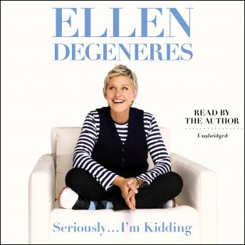 Seriously...I'm Kidding Audiobook