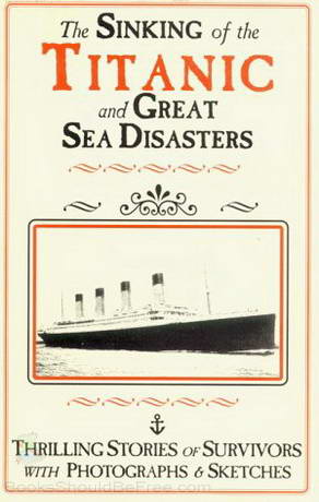 Sinking of the Titanic and Great Sea Disasters Audiobook
