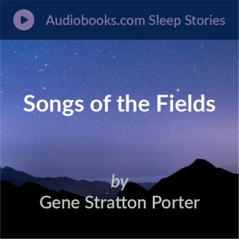 Songs of the Fields Audiobook