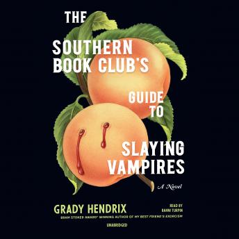 Southern Book Club’s Guide to Slaying Vampires Audiobook
