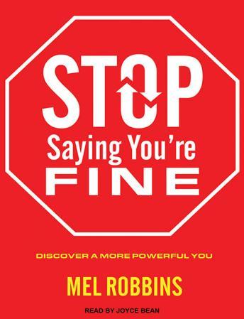 Stop Saying You're Fine Audiobook