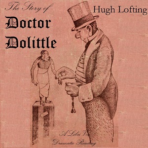 The Story of Doctor Dolittle (Dramatic Reading) Audiobook