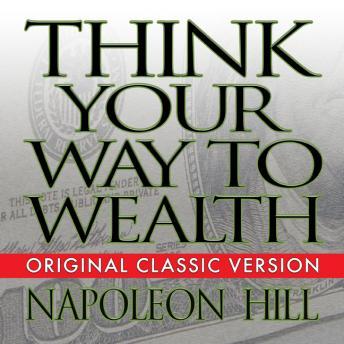 Think Your Way to Wealth Audiobook
