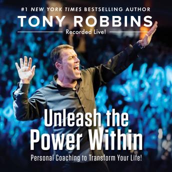 Unleash the Power Within Audiobook