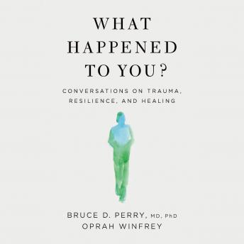 What Happened To You? Audiobook